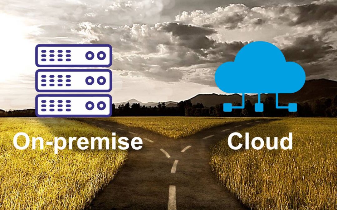 On-premise vs Cloud.